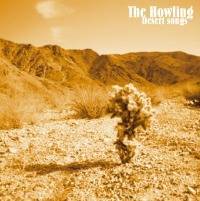 The Howling : Desert Songs